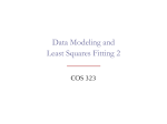 Data Modeling and Least Squares Fitting 2 COS 323
