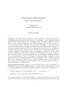 Expectation-Maximization COS 424 Lecture-8 Muneeb Ali