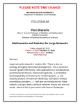 Persi Diaconis PLEASE NOTE TIME CHANGE Mathematics and Statistics for Large Networks COLLOQUIUM