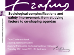 Sociological complexifications and safety improvement