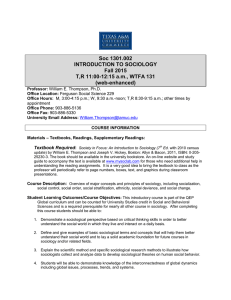 Soc 1301.002 INTRODUCTION TO SOCIOLOGY Fall 2015 T,R 11:00-12:15 a.m., WTFA 131