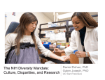 The NIH Diversity Mandate: Culture, Disparities, and Research Daniel Dohan, PhD