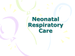 Neonatal Respiratory Care - Respiratory Therapy Files