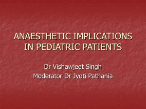 NEONATAL AND PAEDIATRIC ANAESTHESIA