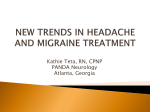 NEW TRENDS IN HEADACHE AND MIGRAINE TREATMENT