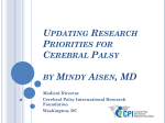 Updating a Research Agenda for Cerebral Palsy Drs. Laura