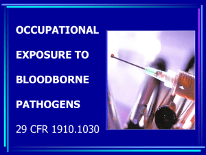 OCCUPATIONAL EXPOSURE TO BLOODBORNE PATHOGENS 29 CFR 1910.1030