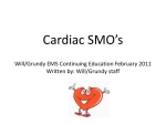 Cardiac SMO’s Will/Grundy EMS Continuing Education