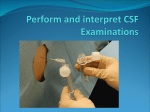 Perform and interpret CSF Examinations
