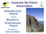 Extended Care Module and the Benefits to Small Remote Patrols