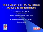 Triple Diagnosis: HIV, Substance Abuse and Mental Illness