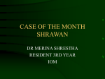 CASE OF THE MONTH SHRAWAN - Institute of Medicine, Nepal