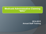 Medicaid Administrative Claiming “MAC”