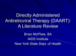 Directly Administered Antiretroviral Therapy (DAART): A