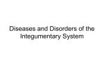 Diseases and Disorders of the Integumentary System