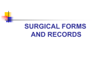 SURGICAL FORMS AND RECORDS