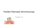 Flexible Fiberoptic Bronchoscopy