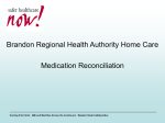 Victoria Sep 2007 presentation Brandon RHA Home Care Teams in