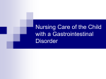 Nursing Care of the Child with a Gastrointestinal Disorder