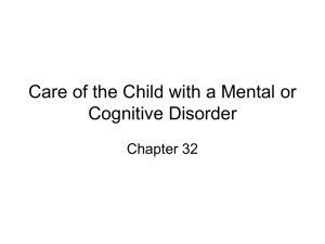 Care of the Child with a Mental or Cognitive Disorder