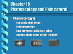 Chapter 15 Pharmacology and Pain control