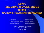 Securing HIV/AIDS Drugs for the Nation`s Poor and Uninsured