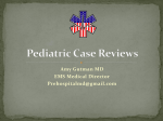 Case Review *The Uncooperative Patient *Pediatric Cardiac Arrest