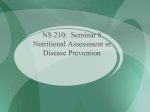 NS 210: Seminar 8 Nutritional Assessment in Disease Prevention