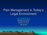 Pain Management in Today`s Legal Environment