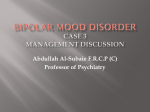 Bipolar Mood Disorder New for 462 (dr. noor)