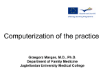 The computerization of the practice Grzegorz Margas