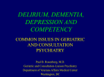DELIRIUM, DEMENTIA, DEPRESSION AND COMPETENCY