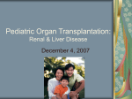 Pediatric Organ Transplantation: Renal & Liver Disease