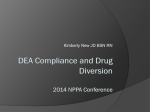 DEA Compliance and Drug Diversion 2014 NPPA Conference