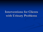 18. Interventions for Clients with Urinary Problems
