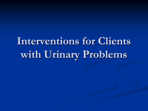 18. Interventions for Clients with Urinary Problems