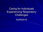 Caring for Individuals Experiencing Respiratory Health Challenges