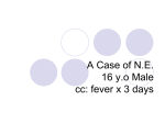 A Case of N.E. 16 y.o Male cc: fever x 3 days
