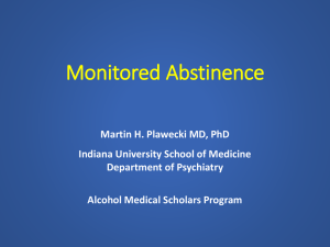 Monitored Abstinence - Alcohol Medical Scholars Program