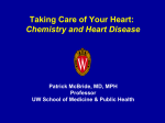 Taking Care of Your Heart: Chemistry and Heart Disease Professor