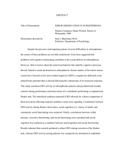 ABSTRACT  Title of Dissertation: ERROR OBSERVATION IN SCHIZOPHRENIA