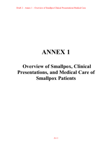 ANNEX 1 Overview of Smallpox, Clinical Presentations, and Medical Care of