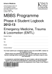MBBS Programme Phase 4 Student Logbook 2012-13 Emergency Medicine, Trauma