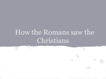 How the Romans Saw the Christians