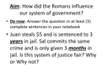 Aim: How did the Romans influence our system of government?