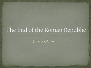 The End of the Roman Republic - Nipissing University Word