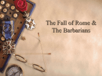 The Fall of Rome & The Barbarians
