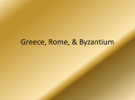 Greece, Rome, & Byzantium