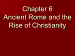 Chapter 6 Ancient Rome and the Rise of Christianity