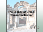 The Legacy of Greco-Roman Civilization - mrs-saucedo